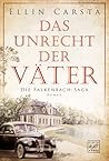 Das Unrecht der Väter by Ellin Carsta
