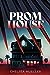 Prom House by Chelsea Mueller