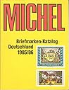 Michel: Briefmarken-Katalog Deutschland 1985/86 Michel: Briefmarken-Katalog Deutschland 1985/86