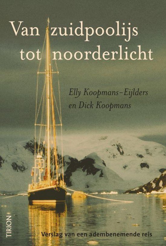 Van Zuidpoolijs tot Noorderlicht (Hardcover)