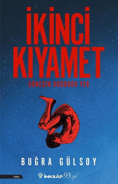 İkinci Kıyamet - Güneşin Doğduğu Yer (Paperback)
