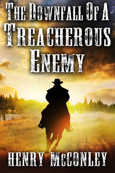 The Downfall of a Treacherous Enemy