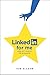 LinkedIn for me and my care...