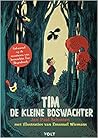 Tim de kleine bos...