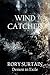 Wind Catcher (Demon in Exile, #4)