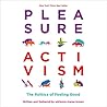 Pleasure Activism...