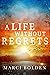 A Life Without Regrets (A L...