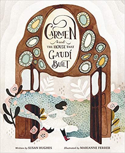 Carmen and the House That Gaudí Built (Hardcover)