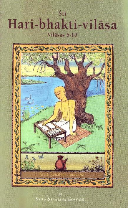 Śrī Hari-bhakti-vilāsa: Vilāsas 6-10 (Hardcover)