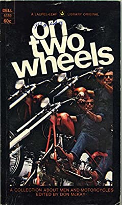On Two Wheels: An Anthology about Men and Motorcycles (Paperback)