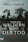 Über den Wäldern ruht der Tod Über den Wäldern ruht der Tod