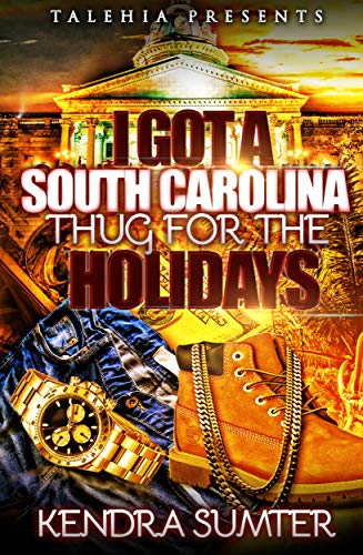 I Got A South Carolina Thug For The Holidays (Kindle Edition)