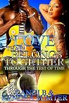 A Love That Belongs Together: Through The Test of Time
