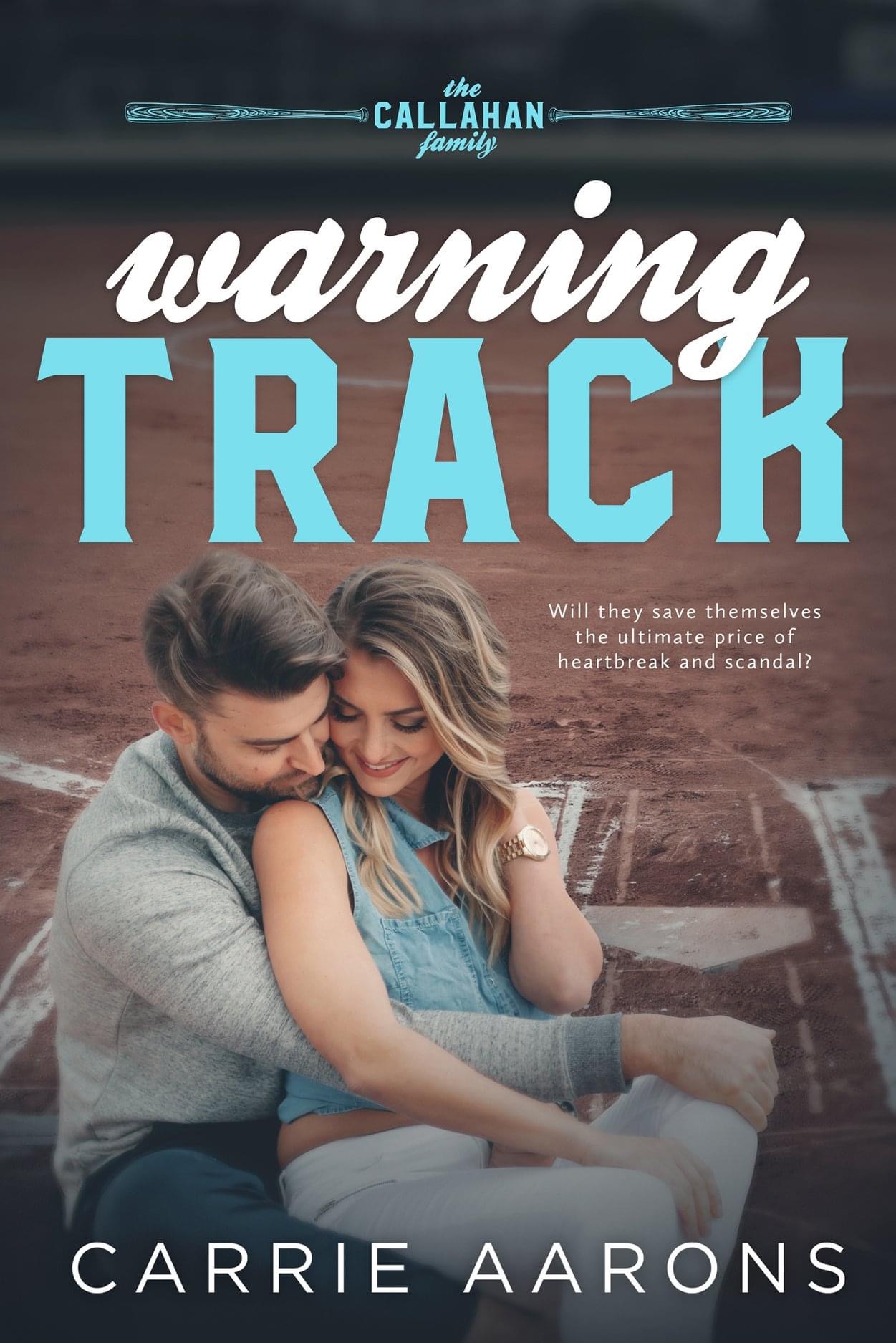 Warning Track (Callahan Family, #1)