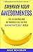 Embrace Your Awesomeness: Feel in Control and Be Your Best Self in this Banana-Pants Crazy World