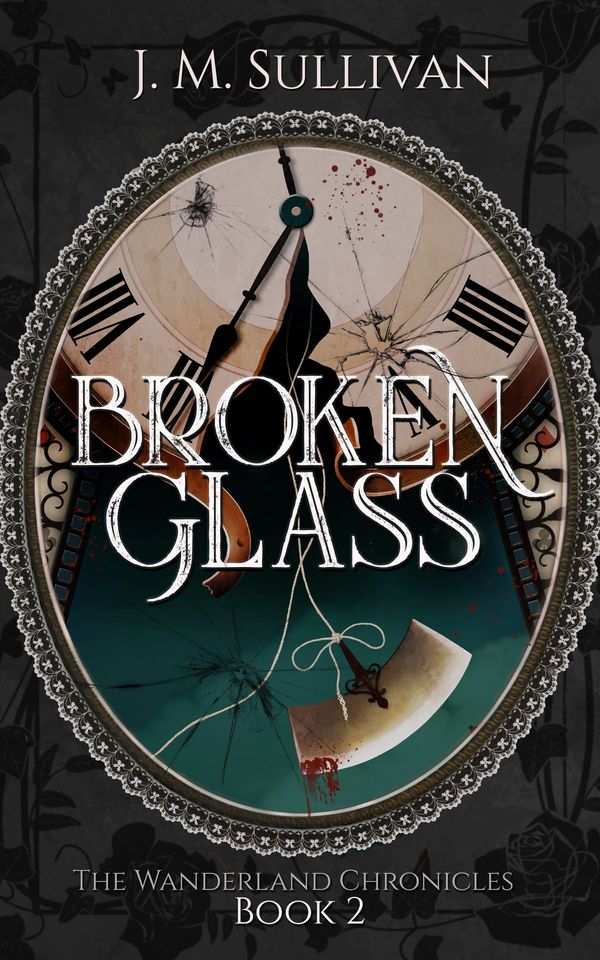 Broken Glass (The Wanderland Chronicles, #2)