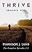 Thrive: Season One (Thrive Serial, #1)
