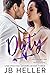 Dirty (Unexpected Lovers, #3) by J.B. Heller