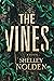 The Vines by Shelley Nolden