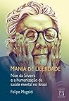 Mania de Liberdade by Felipe Magaldi