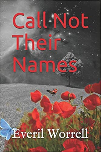 Call Not Their Names & Other Stories