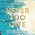 Never Too Late (Never, #2)