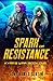 Spark of Resistance (Kyra's...