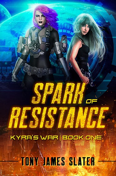Spark of Resistance (Kyra's War, #1)