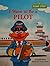 I Want to be a Pilot by Joe Ewers