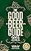 The Good Beer Guide 2021 by CAMRA, Campaign for Real Ale