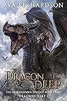 Dragon Deep (The Dragonspawn Trilogy, #3)