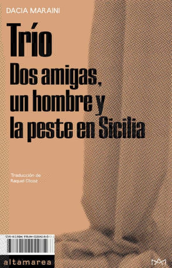 Portada de TRÍO. DOS AMIGAS, UN HOMBRE Y LA PESTE EN SICILIA, de Dacia Maraini