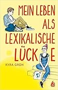 Mein Leben als lexikalische Lücke