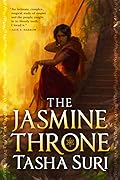 The Jasmine Throne (The Burning Kingdoms, #1)