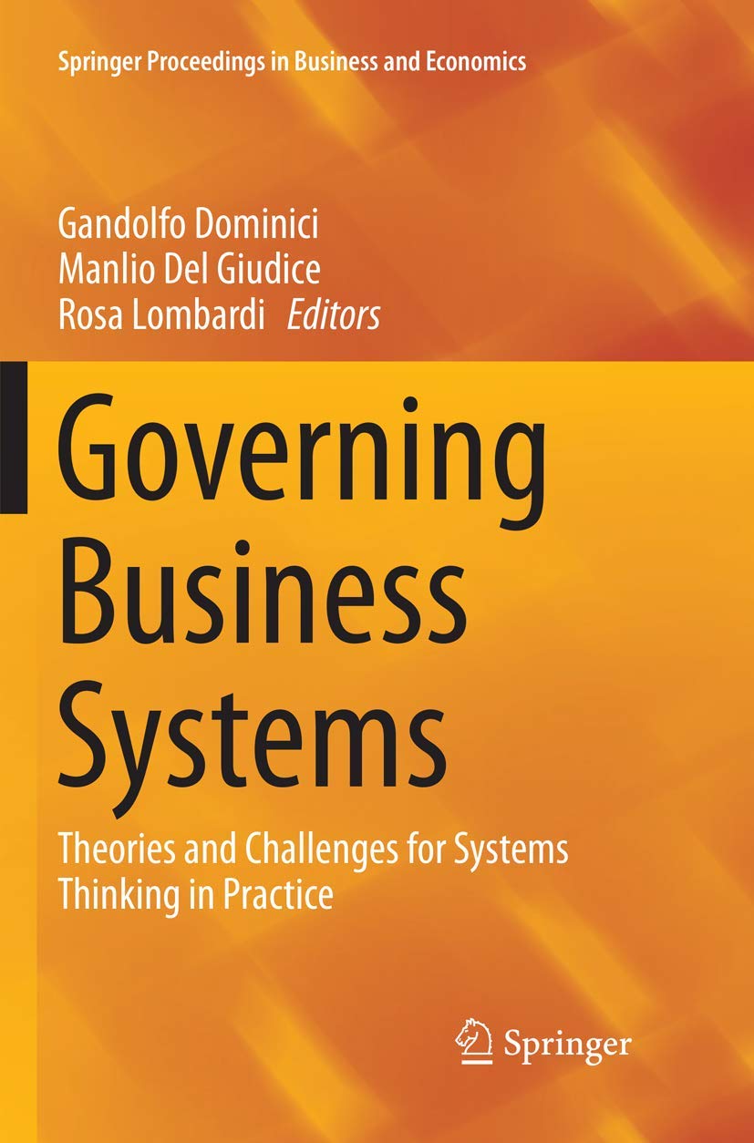 Governing Business Systems: Theories and Challenges for Systems Thinking in Practice (Springer Proceedings in Business and Economics)