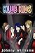 Klub Kids (Klub Kids, #1)