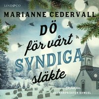 Dö för vårt syndiga släkte (Ett fall för deckarprästen Samuel, #1)