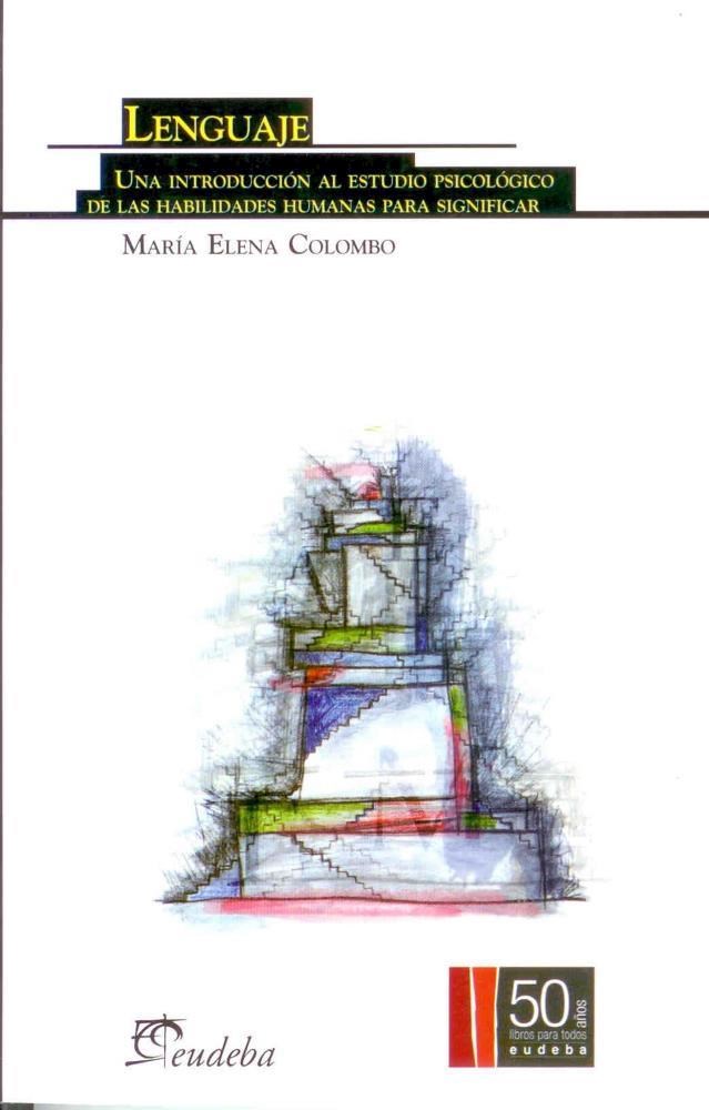 Lenguaje Una introducción al estudio psicológico de las habilidades humanas para significar (Paperback)