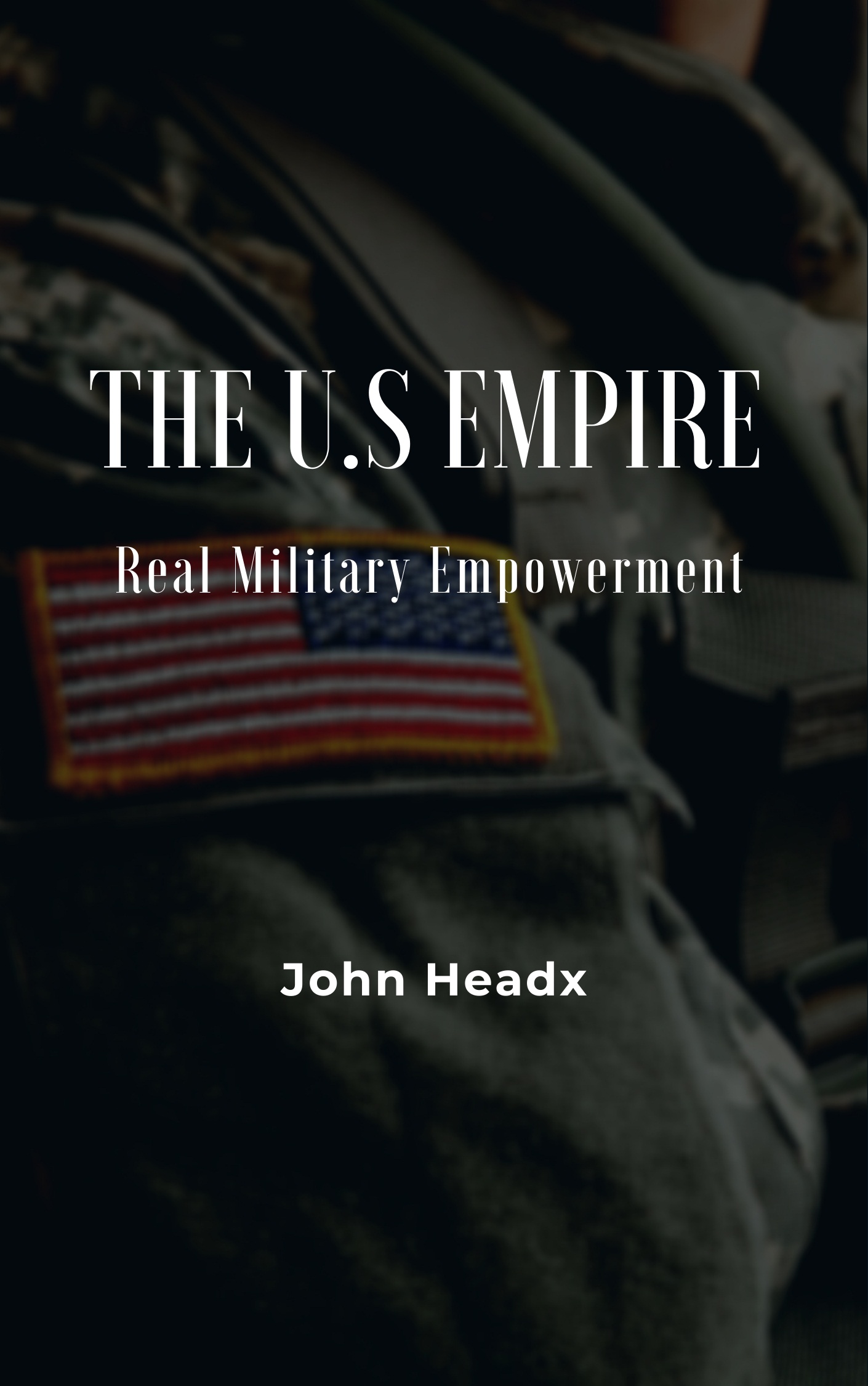 The U.S. Empire: Real Military Empowerment