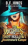 The Witches of Hant Hollow by D.F.   Jones