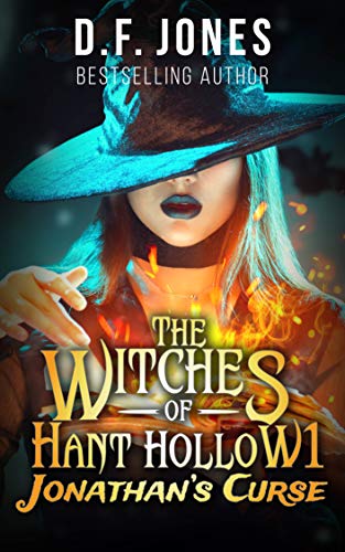 The Witches of Hant Hollow: Jonathan's Curse (Kindle Edition)