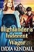 Highlander's Indecent Wager A Steamy Scottish Historical Romance Novel by Lydia Kendall