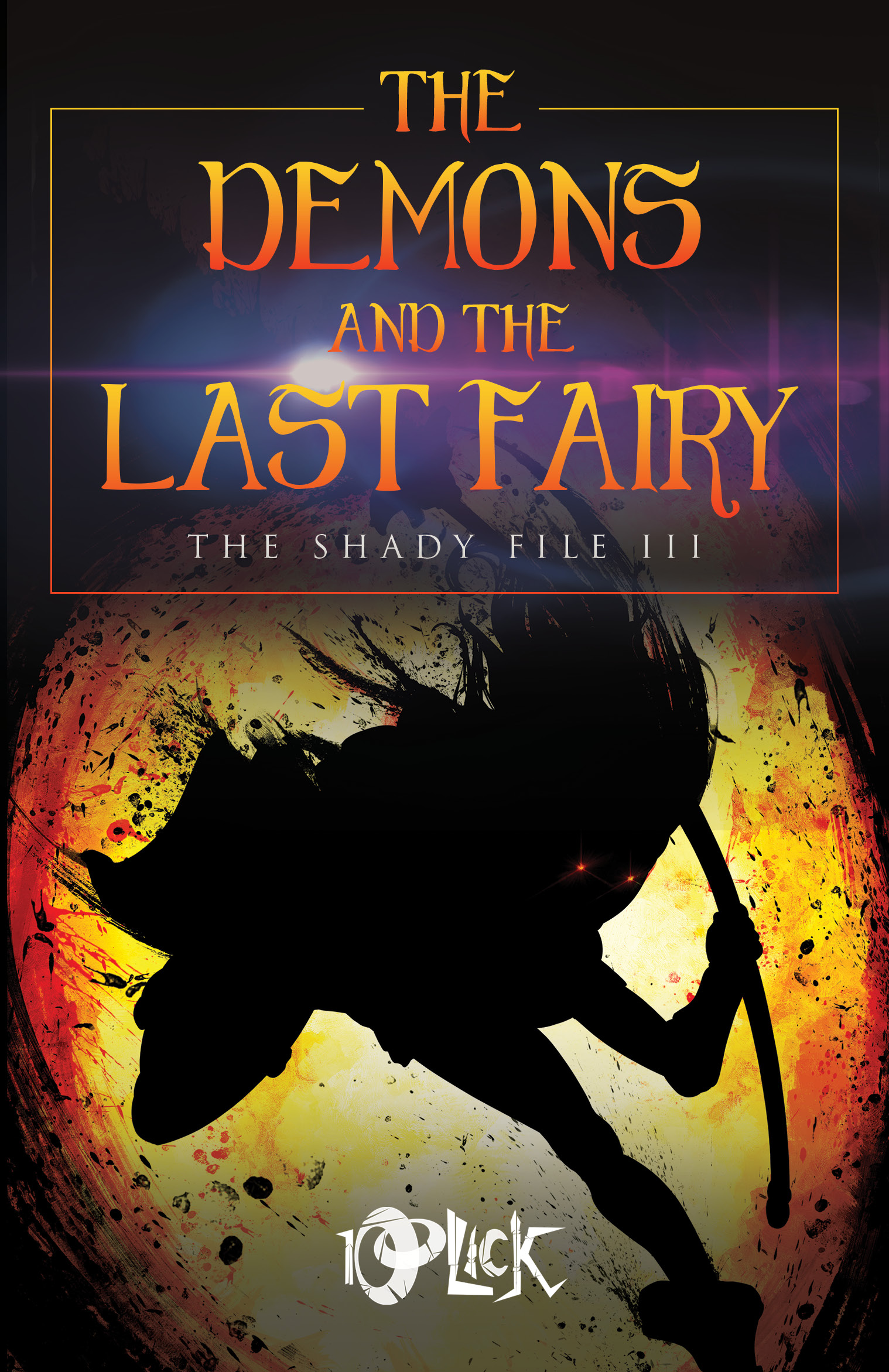 The Demons and The Last Fairy (The Shady File #3)