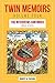 Twin Memoirs Volume 4