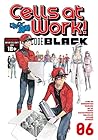 Cells at Work! CODE BLACK, Vol. 6 by Shigemitsu Harada