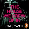 The House We Grew...