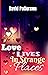 Love Lives In Strange Places
