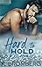 Hard to Hold by K. Bromberg