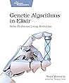 Genetic Algorithms in Elixir Genetic Algorithms in Elixir