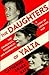 The Daughters of Yalta - The Churchills, Roosevelts, and Harrimans: A Story of Love and War